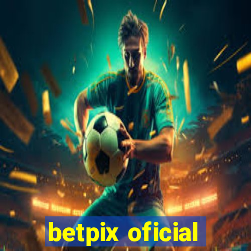 betpix oficial